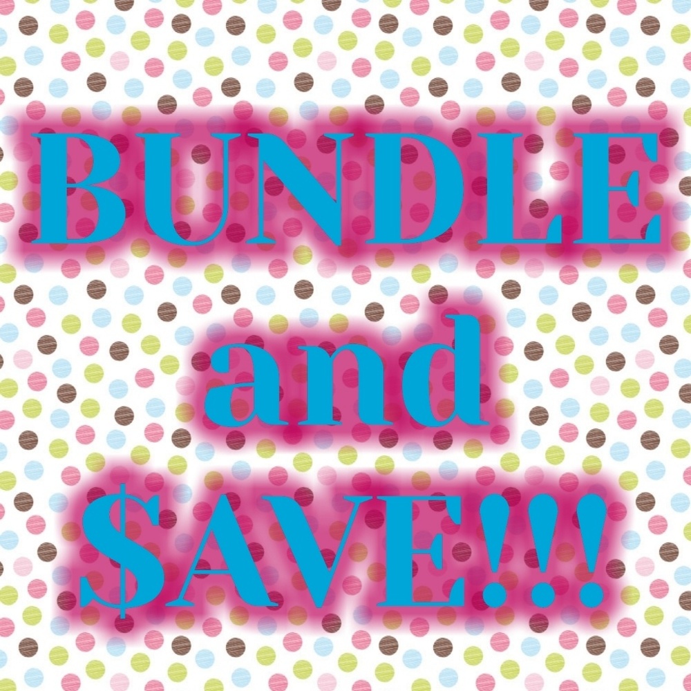 Bundle and $ave!!!
